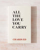 All The Love You Carry - clearpathherbicide