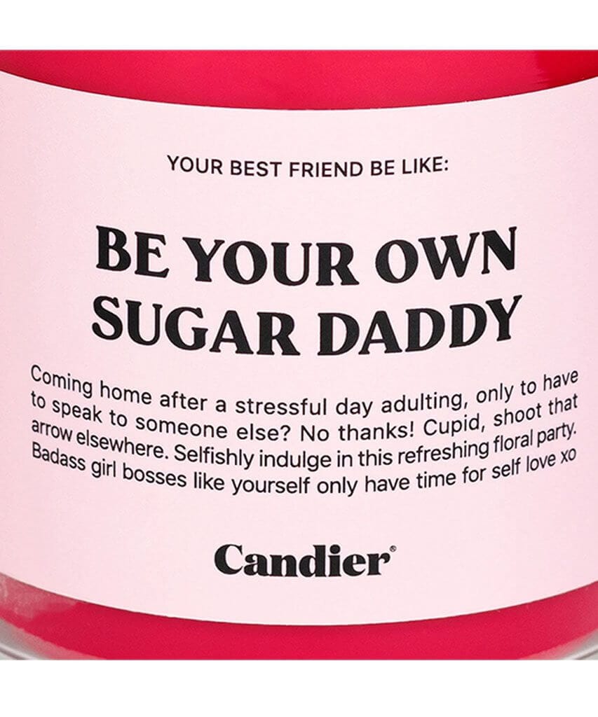 Be Your Own Sugar Daddy Candle - miamidrugpossession