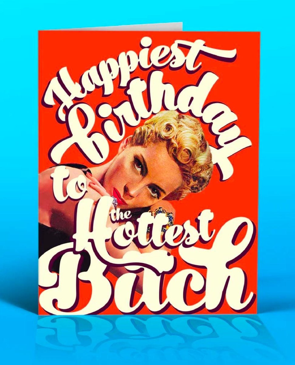 Birthday B*tch Card - miamidrugpossession