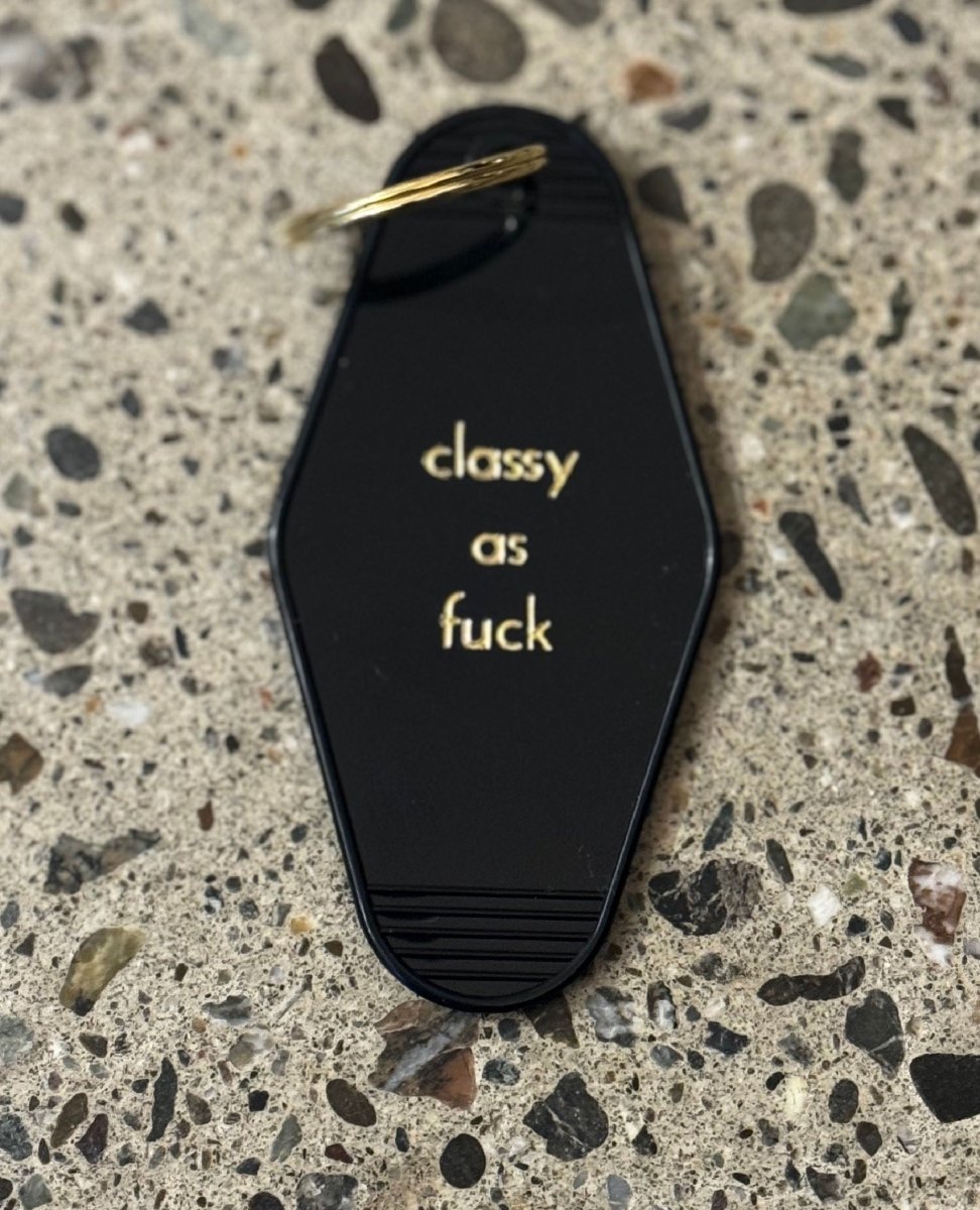 Classy As Fuck Keychain - miamidrugpossession