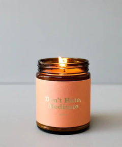 Don't Hate Meditate Mantra Candle - miamidrugpossession