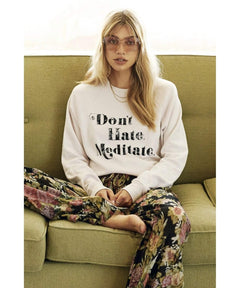 Don't Hate Meditate Sweatshirt - clearpathherbicide