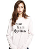 Don't Hate Meditate Sweatshirt - clearpathherbicide