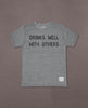 Drinks Well With Others Grey Unisex Tee - clearpathherbicide