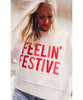 Feelin Festive Sweatshirt - miamidrugpossession