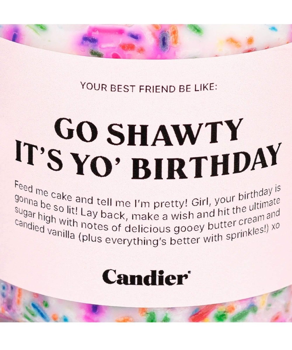 Go Shawty It's Yo' Birthday Candle - clearpathherbicide