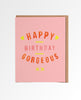 Happy Birthday Gorgeous Card - PINK ARROWS