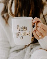 Hello Gorgeous Mug - miamidrugpossession