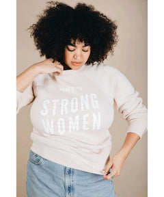 Here's To Strong Women Unisex Crew - miamidrugpossession