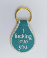 I Fucking Love You Teal Keychain - miamidrugpossession