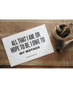 'I owe to my mother' Letterpress 11" x 17" - miamidrugpossession