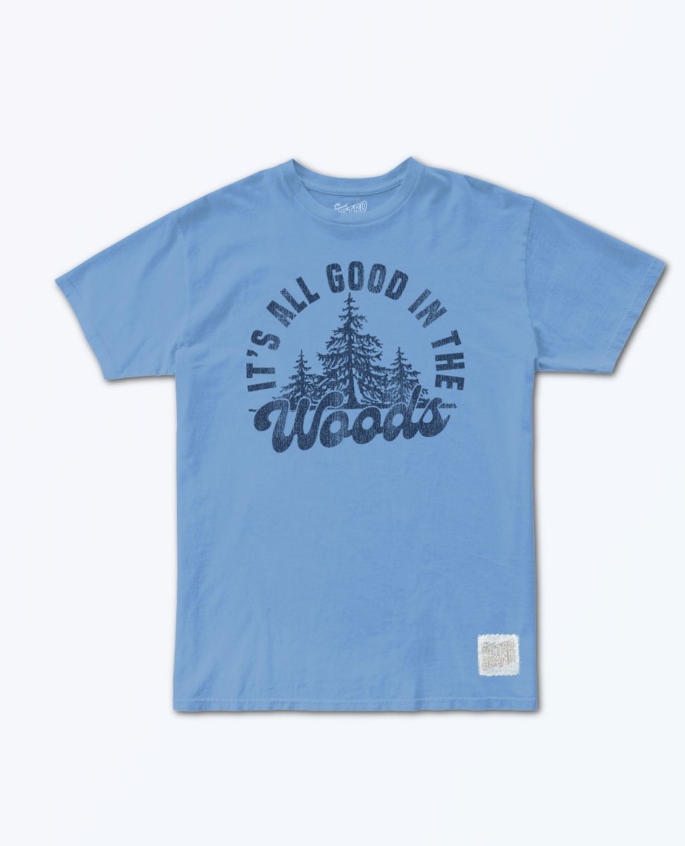 It's All Good In The Woods Blue Unisex Tee - miamidrugpossession