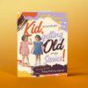 Kid Sissy Old Birthday Card - clearpathherbicide