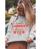 Kinda Naughty Kinda Nice Tee - clearpathherbicide