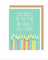 Lost Count Birthday Card - miamidrugpossession