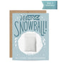 Magic Snowball Card - miamidrugpossession