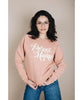 Proud Mama Sweatshirt - miamidrugpossession