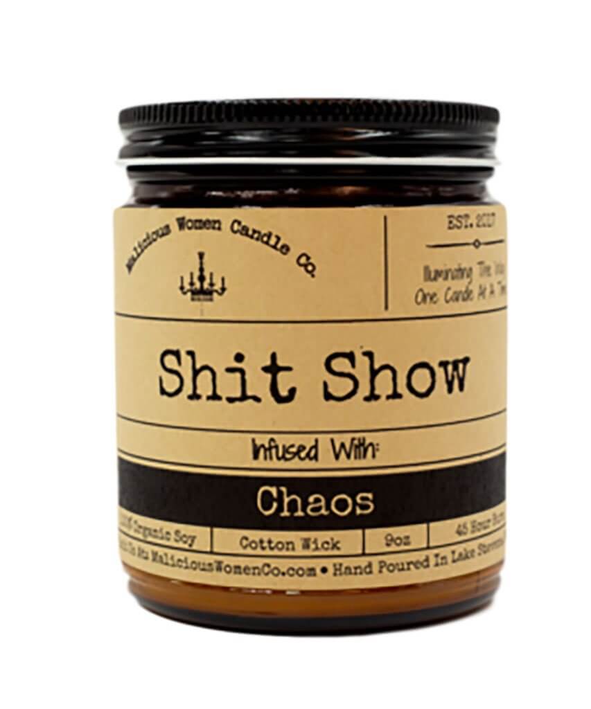 Shit Show - Infused With Chaos Candle - A Hot Mess - miamidrugpossession