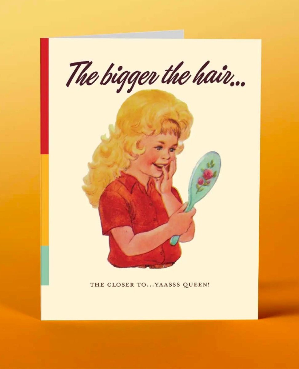 The Bigger The Hair Card - PINK ARROWS