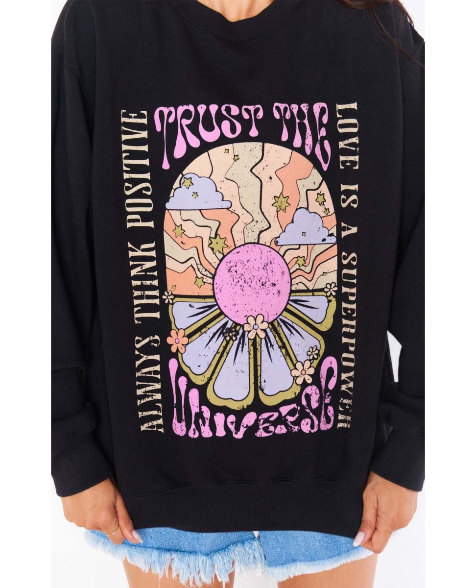 Trust The Universe Sweatshirt - miamidrugpossession