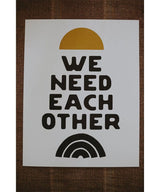 'We Need Each Other' Letterpress 11" x 14" - clearpathherbicide