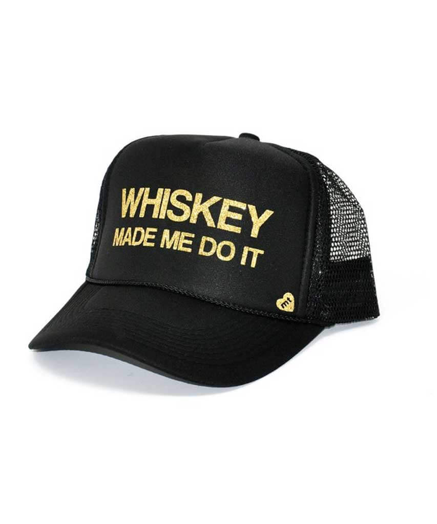 WHISKEY MADE ME DO IT Trucker Hat - miamidrugpossession