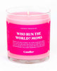 Who Runs The World? Moms Candle - clearpathherbicide