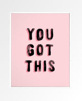 You Got This Art Print 8" x 10" - clearpathherbicide