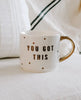 You Got This Tile Coffee Mug - clearpathherbicide