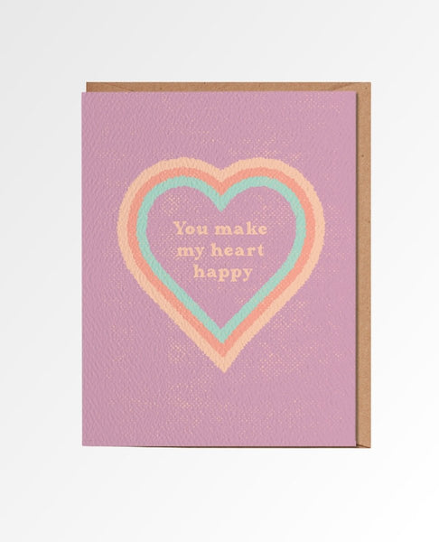 You Make My Heart Happy Card - miamidrugpossession