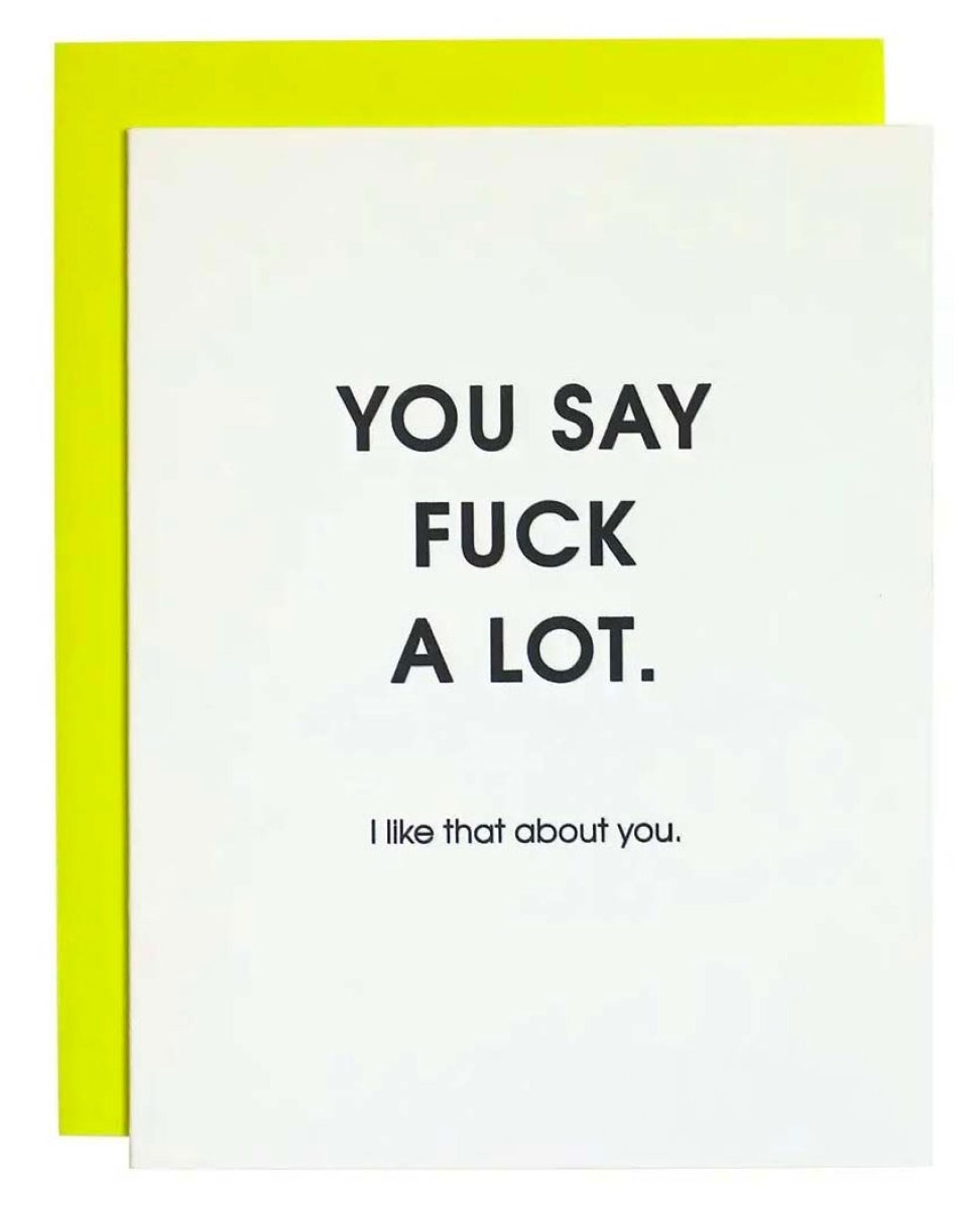 You Say Fuck Alot Letterpress Card - miamidrugpossession