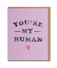 You're My Human Card - PINK ARROWS