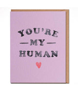 You're My Human Card - PINK ARROWS