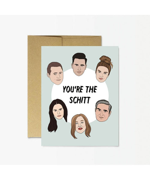 You're The Schitt Card - miamidrugpossession